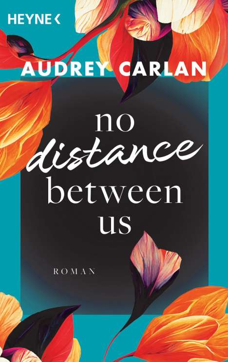 Audrey Carlan: No Distance Between Us, Buch