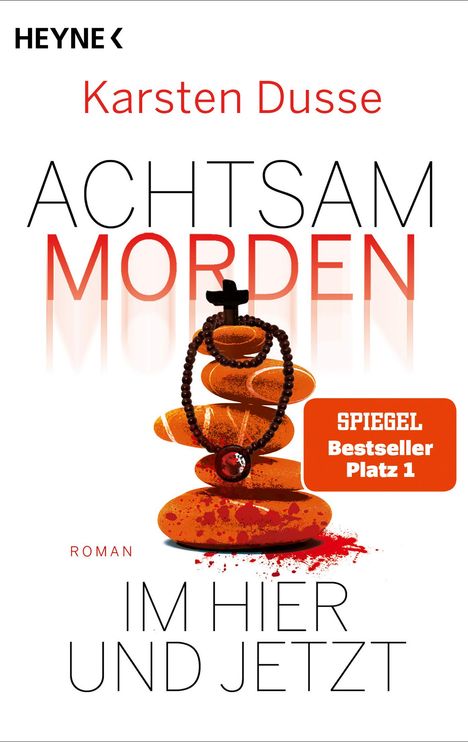 Karsten Dusse: Achtsam morden im Hier und Jetzt, Buch