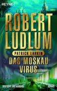Robert Ludlum: Ludlum, R: Moskau Virus, Buch