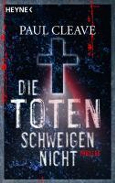 Paul Cleave: Cleave, P: Toten schweigen nicht, Buch