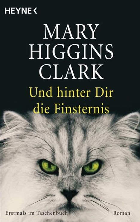Mary Higgins Clark: Clark, M: Und hinter dir die Finsternis, Buch