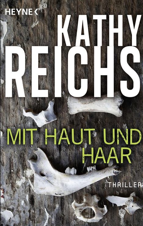 Kathy Reichs: Mit Haut und Haar, Buch