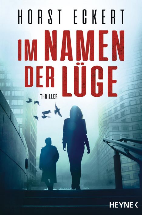 Horst Eckert: Im Namen der Lüge, Buch