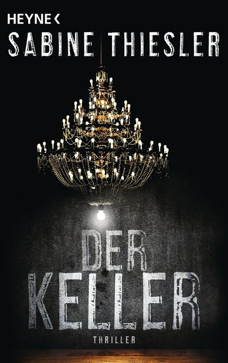 Sabine Thiesler: Der Keller, Buch