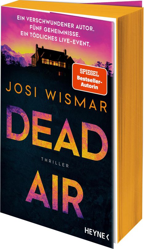 Text: "Ein verschwundener Autor. Fünf Geheimnisse. Ein tödliches Live-Event." darauf, Abbildung eines Hauses vor Sonnenuntergang.