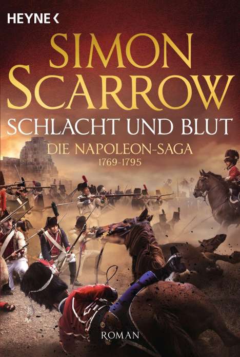Simon Scarrow: Schlacht und Blut - Die Napoleon-Saga 1, Buch
