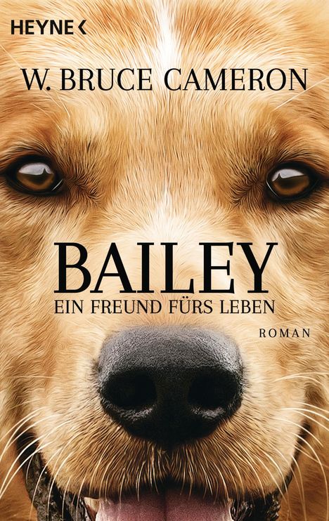 W. Bruce Cameron: Bailey - Ein Freund fürs Leben, Buch