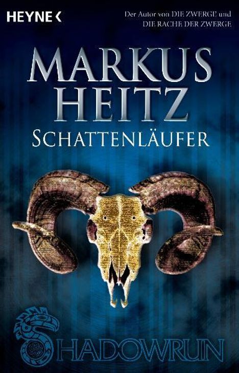 "Markus Heitz - Schattenläufer. Logo von Heyne und Shadowrun. Darstellung eines Widder-Schädels vor blauem Hintergrund."