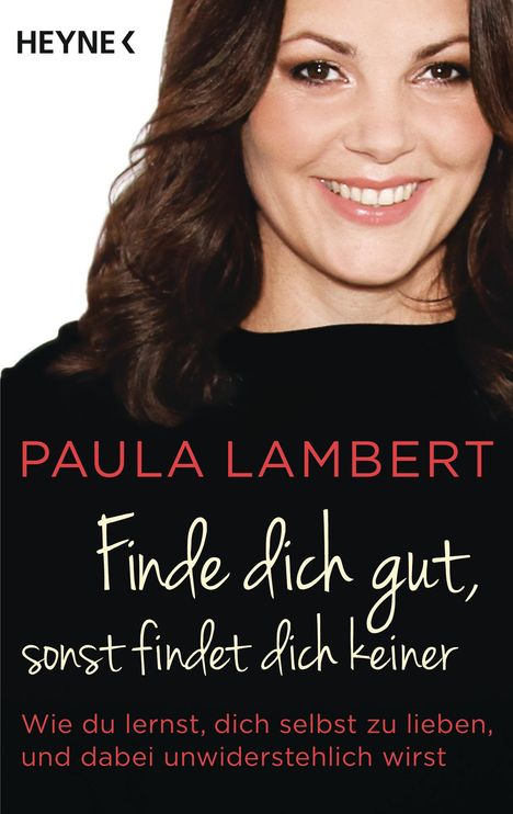 Paula Lambert: Finde dich gut, sonst findet dich keiner, Buch