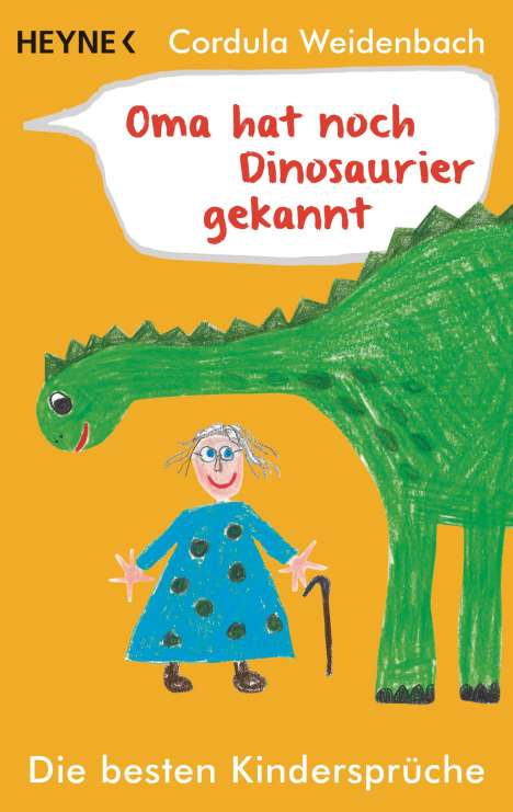 Cordula Weidenbach: Oma hat noch Dinosaurier gekannt, Buch