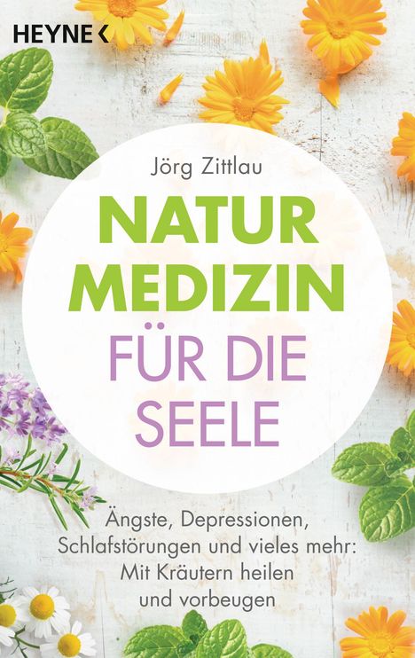 Jörg Zittlau: Zittlau, J: Naturmedizin für die Seele, Buch