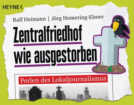 Ralf Heimann: Zentralfriedhof wie ausgestorben, Buch