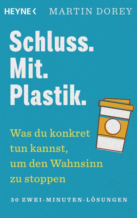 Martin Dorey: Schluss. Mit. Plastik., Buch