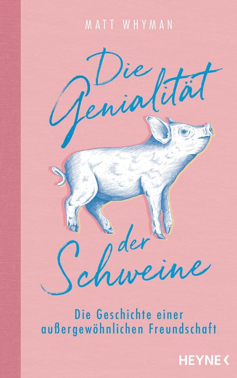 Matt Whyman: Die Genialität der Schweine, Buch