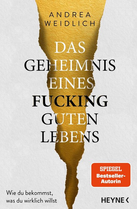 Andrea Weidlich: Das Geheimnis eines fucking guten Lebens, Buch