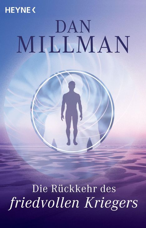 Dan Millman: Die Rückkehr des friedvollen Kriegers, Buch