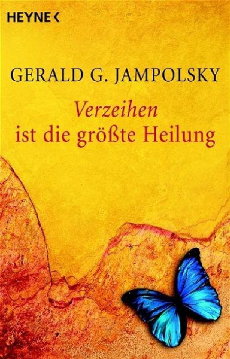 Gerald G. Jampolsky: Verzeihen ist die größte Heilung, Buch