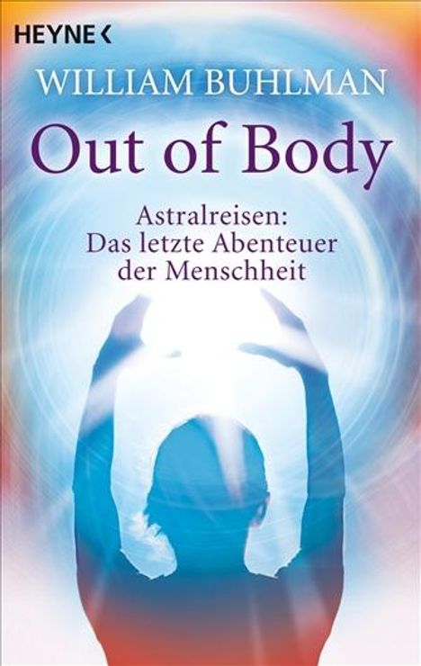 William Buhlman: Out of body, Buch