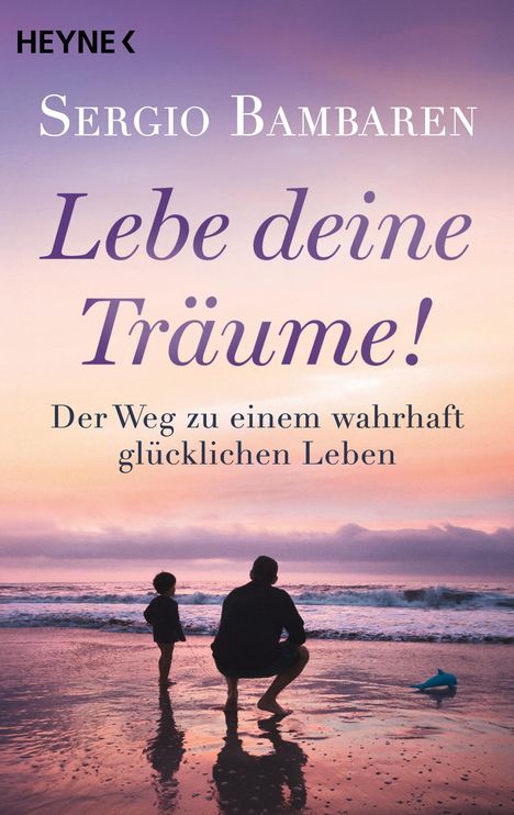 Sergio Bambaren: Lebe deine Träume!, Buch