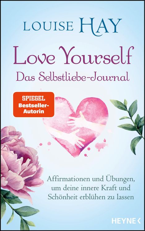 Louise Hay: Love Yourself - Das Selbstliebe-Journal, Buch