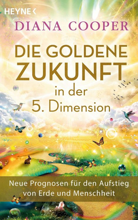Diana Cooper: Die Goldene Zukunft in der 5. Dimension, Buch