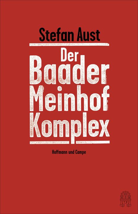 Stefan Aust: Der Baader-Meinhof-Komplex, Buch