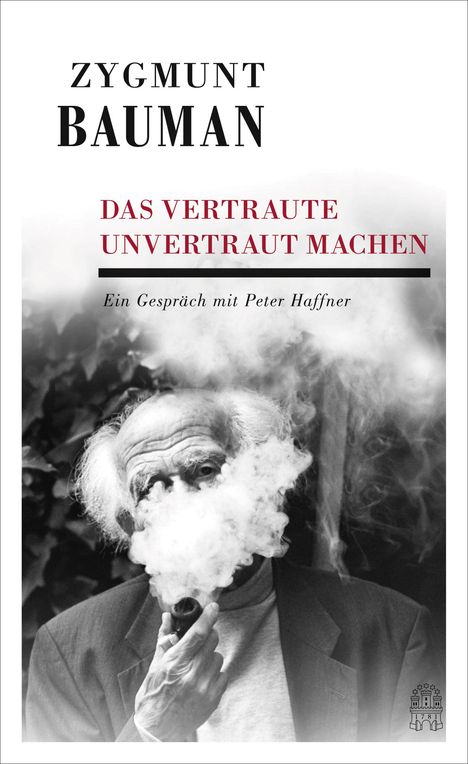 Zygmunt Bauman: Baumann, Z: Vertraute unvertraut machen, Buch