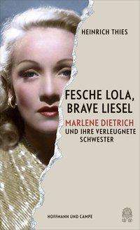Heinrich Thies: Fesche Lola, brave Liesel, Buch
