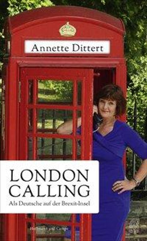 Annette Dittert: London Calling, Buch
