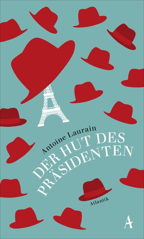 Antoine Laurain: Laurain, A: Hut des Präsidenten, Buch