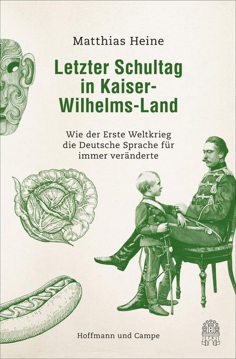 Matthias Heine: Heine, M: Letzter Schultag in Kaiser-Wilhelmsland, Buch