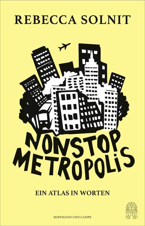 Rebecca Solnit: Nonstop Metropolis, Buch