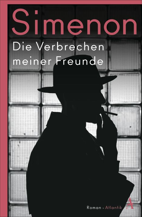 Georges Simenon: Die Verbrechen meiner Freunde, Buch