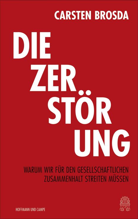 Carsten Brosda: Die Zerstörung, Buch