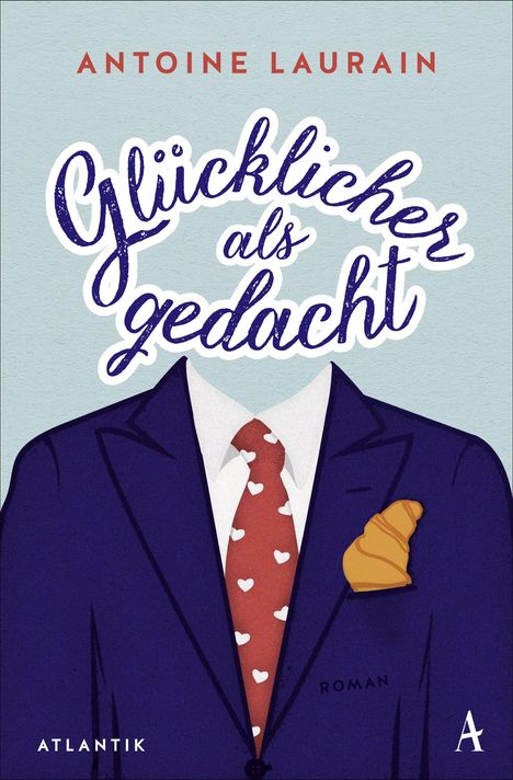 Antoine Laurain: Glücklicher als gedacht, Buch