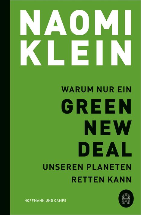 Naomi Klein: Warum nur ein Green New Deal unseren Planeten retten kann, Buch
