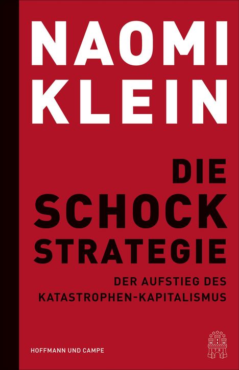 Naomi Klein: Die Schock-Strategie, Buch