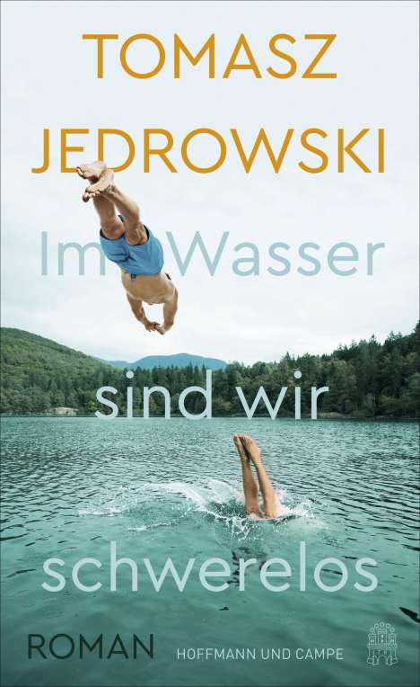 Tomasz Jedrowski: Im Wasser sind wir schwerelos, Buch