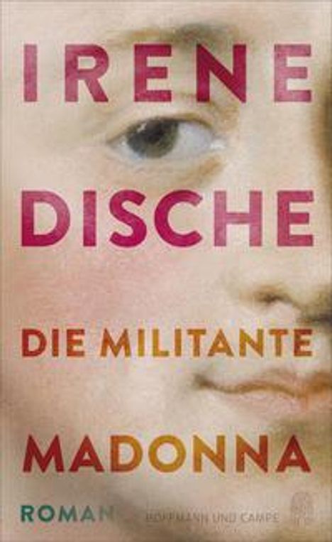 Irene Dische: Die militante Madonna, Buch