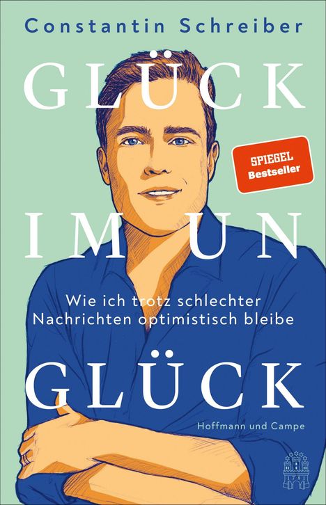 Constantin Schreiber: Glück im Unglück, Buch