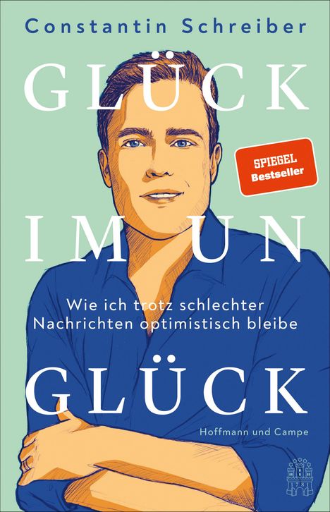 Constantin Schreiber: Glück im Unglück, Buch