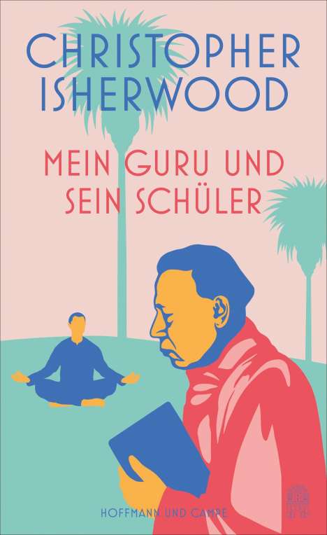 Christopher Isherwood: Mein Guru und sein Schüler, Buch