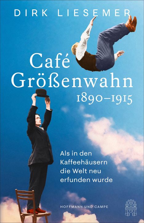 Dirk Liesemer: Café Größenwahn, Buch