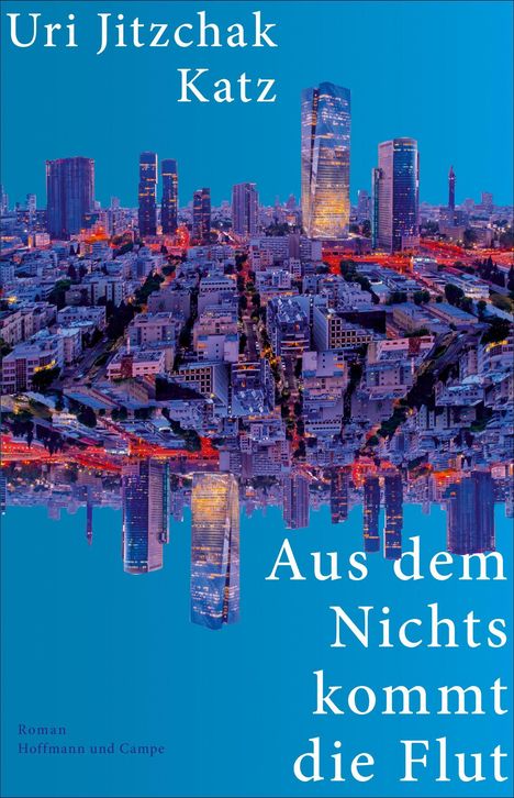 Uri Jitzchak Katz: Aus dem Nichts kommt die Flut, Buch