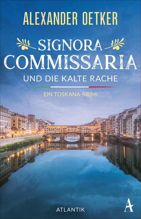 Alexander Oetker: Signora Commissaria und die kalte Rache, Buch