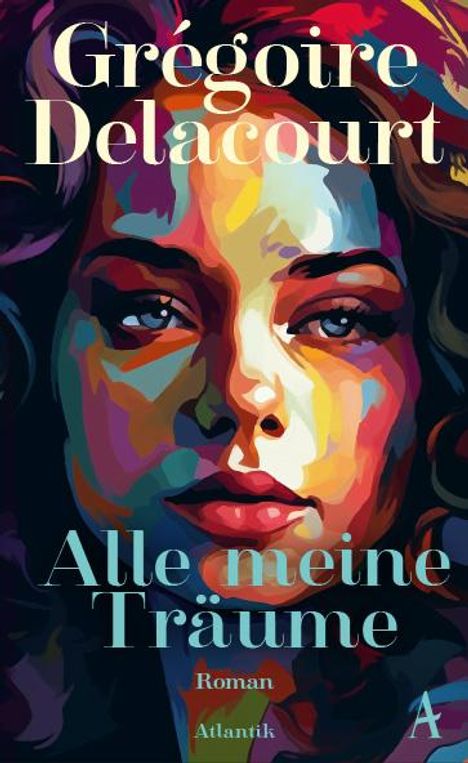 Grégoire Delacourt: Alle meine Träume, Buch