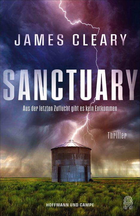 "James Cleary, SANCTUARY, Aus der letzten Zuflucht gibt es kein Entkommen, Thriller. Ein Blitz trifft einen Silotank."