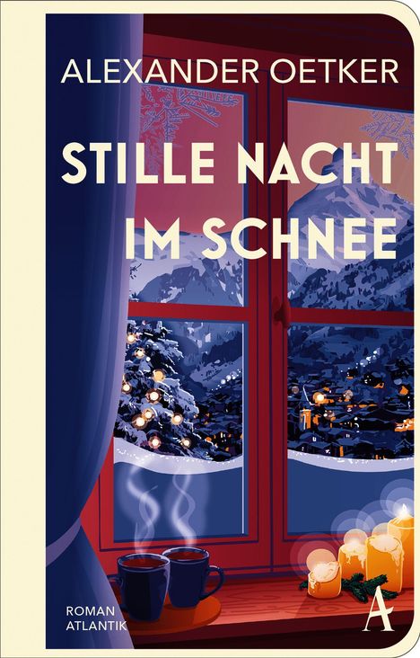„STILLE NACHT IM SCHNEE“ von Alexander Oetker. Zwei Tassen und Kerzen auf einer Fensterbank, dahinter schneebedeckte Berge.