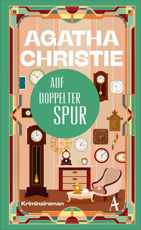 Buchtitel: "Agatha Christie - Auf doppelter Spur". Illustration: Viele Uhren in einem Raum, Sessel und Tisch mit Teekanne.