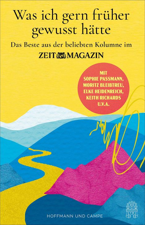 Text oben: "Was ich gern früher gewusst hätte", "Das Beste aus der beliebten Kolumne im ZEIT MAGAZIN". Bunte abstrakte Landschaft.